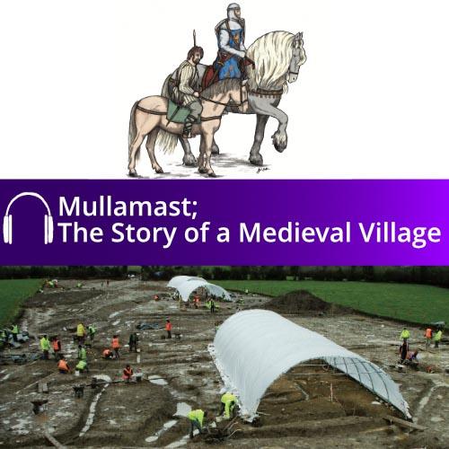 Mullamast: the story of a medieval village