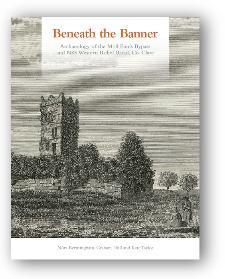 Beneath the Banner: archaeology of the M18 Ennis Bypass and N85 Western Relief Road, Co. Clare
