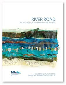 River Road: the archaeology of the Limerick Southern Ring Road
