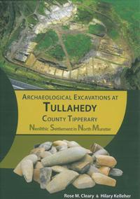 Archaeological Excavations at Tullahedy, County Tipperary