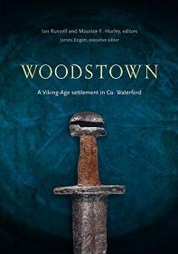 Woodstown: a Viking-Age settlement in Co. Waterford
